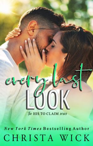 [His to Claim 03] • Every Last Look